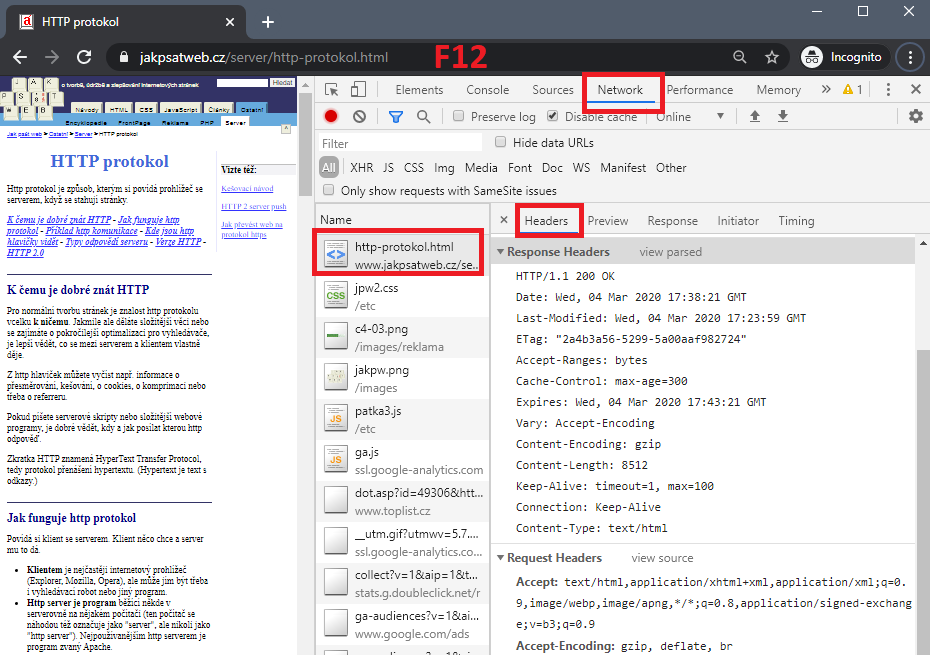 Zobrazení http hlaviček přes Web tools v prohlížeči Chrome. Klávesa F12, Network, vybrat soubor, Headers.